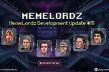 Meme Lordz Development Update #15