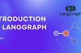 Introduction to LangGraph