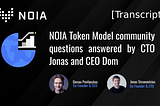 NOIA Token Model Community Questions Answered by CTO Jonas and CEO Dom [Transcript]