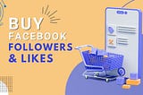 buy facebook profile followers