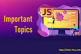 10 Important topics of JavaScript