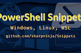 Developing a PowerShell Snippet System