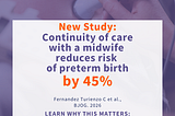 New Study: Continuity of care from community-based midwives reduces risk of preterm birth by 45%. Find out why this matters at https://microbiomeplan.com