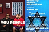 Left: Poster for “YOU PEOPLE” featuring Eddie Murphy and Jonah Hill talking on a sofa. Right: The cover of “The Secret Relationship Between Blacks and Jews: Negroes at Auction”. It shows a large Star of David.