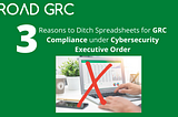 Reasons to ditch Spreadsheets for GRC Processes