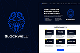 Meet Blockwell, the Organization Revolutionizing How Businesses Onboard Blockchain