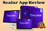 Scalar App Review — Is It The Best Autopilot for Affiliate Marketing