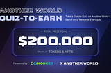 Another World Quiz-to-Earn: Take a Quiz & Enjoy $200,000 worth of $AWM, $HOOK & NFTs