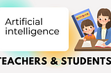 Best AI Tools for Teachers and Students