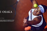 ‘Naomi Osaka’, the Tennis Player Pioneer Who Keeps On Making History