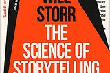 The book that every aspiring writer should read: The Science of Storytelling by Will Storr