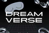 DREAMVERSE