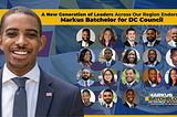 A New Generation of Regional Leaders Endorse Markus Batchelor