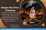 Attaque Des Titans Streaming