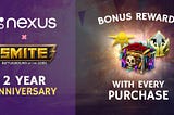 Nexus x SMITE — 2-Year Partnership Anniversary Celebration