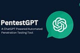 PenTestGPT: The Future of Automated Penetration Testing ?