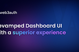 A Revamped Dashboard and the updates it brings along