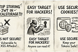 STOP STORING ‘JWT’ IN LOCAL STORAGE!!!!!!!