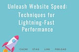 Website Speed Optimisation: The Ultimate Guide