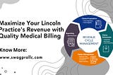 Maximize Your Lincoln Practice’s Revenue with Quality Medical Billing