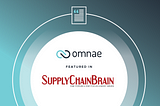 Supply Chain Brain features Omnae founder on how technology provides a crucial link in ethical…