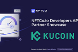 NFTGo Developers API Partner Showcase — KuCoin