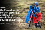 Motion Picture — An aid to future education