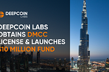 Deepcoin Labs Receives Crypto-commodities Trading Registration from DMCC & Launches $10 Million…