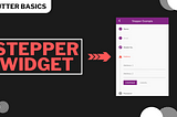 Stepper Widget — Flutter Basics
