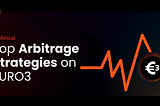 Vanilla Arbitrage Strategies on EURO3