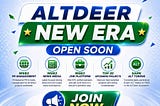 ALTDeer New Era Is Coming Soon 🚀