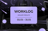 Worklog. January results