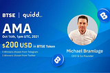 BTSE AMA Highlights: A Conversation with Michael Bramlage, CEO & Co-founder of Quidd, on October…