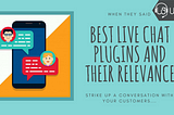 Top WordPress Live Chat plugins and why you should use them