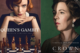 WHY “THE QUEEN’S GAMBIT” AND “THE CROWN” ARE FAR MORE THAN ESCAPIST FUN