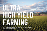 Should you invest in ultra high yield farming?