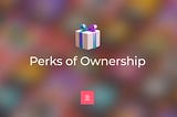 MojoHeads — Perks of Ownership!