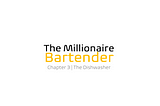 The Millionaire Bartender | Chapter 3