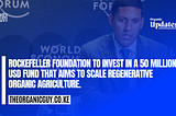 Rockefeller Foundation To Invest In Regenerative Organic Farming