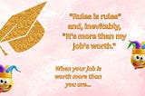 The ‘More Than My Jobsworth’ Award
