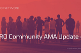 The ReCAP of the TPRO Community AMA Update 23.05