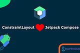 ConstraintLayout loves Jetpack Compose