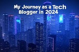 My Blogging Journey in 2024