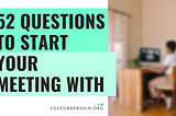 52 questions to start your meeting with