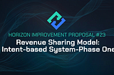 HIP-23: Revenue Sharing Model for Intent-Based System (Phase One)