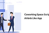 Coworking Space Script From The Airbnb Like App