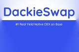DackieSwap Enhances DeFi Experience