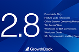 GrowthBook Version 2.8
