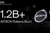 1.2B+ $AITECH Tokens Burnt!