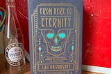 Book Review: From Here to Eternity: Traveling the World to Find a Good Death by Caitlin Doughty…